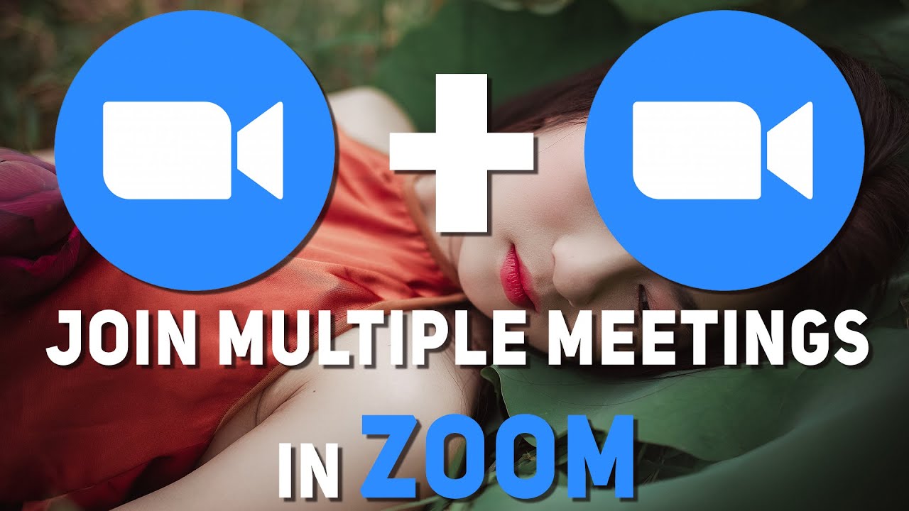 Can You Really Be in Two Zoom Meetings at Once?